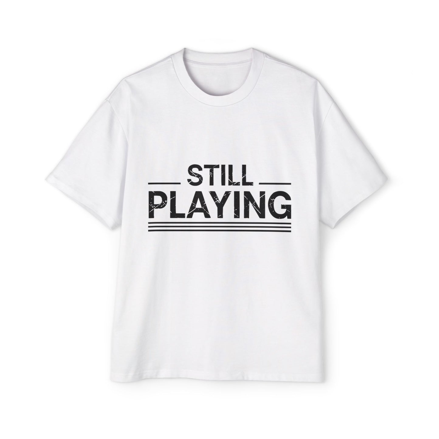 Still Playing Bold Hockey T-Shirt