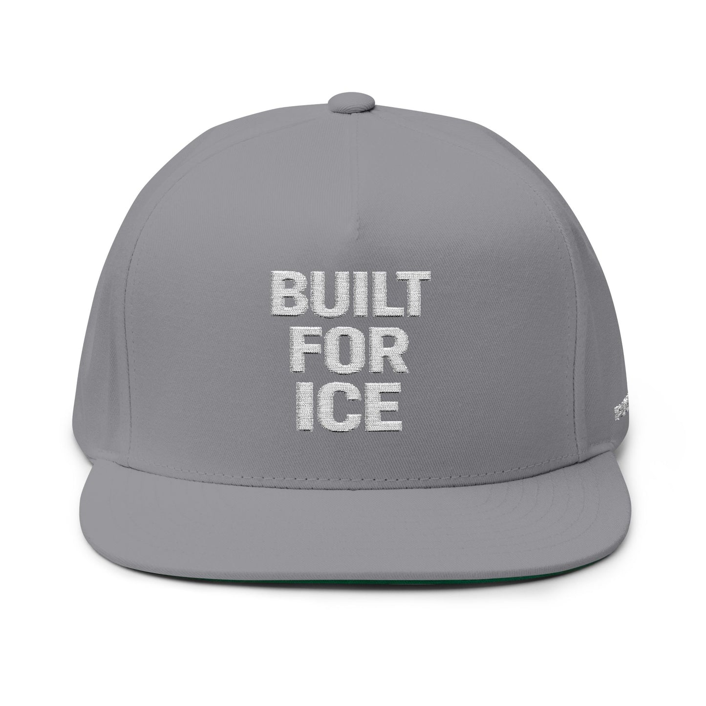 Built For Ice Embroidered Flat Bill Cap