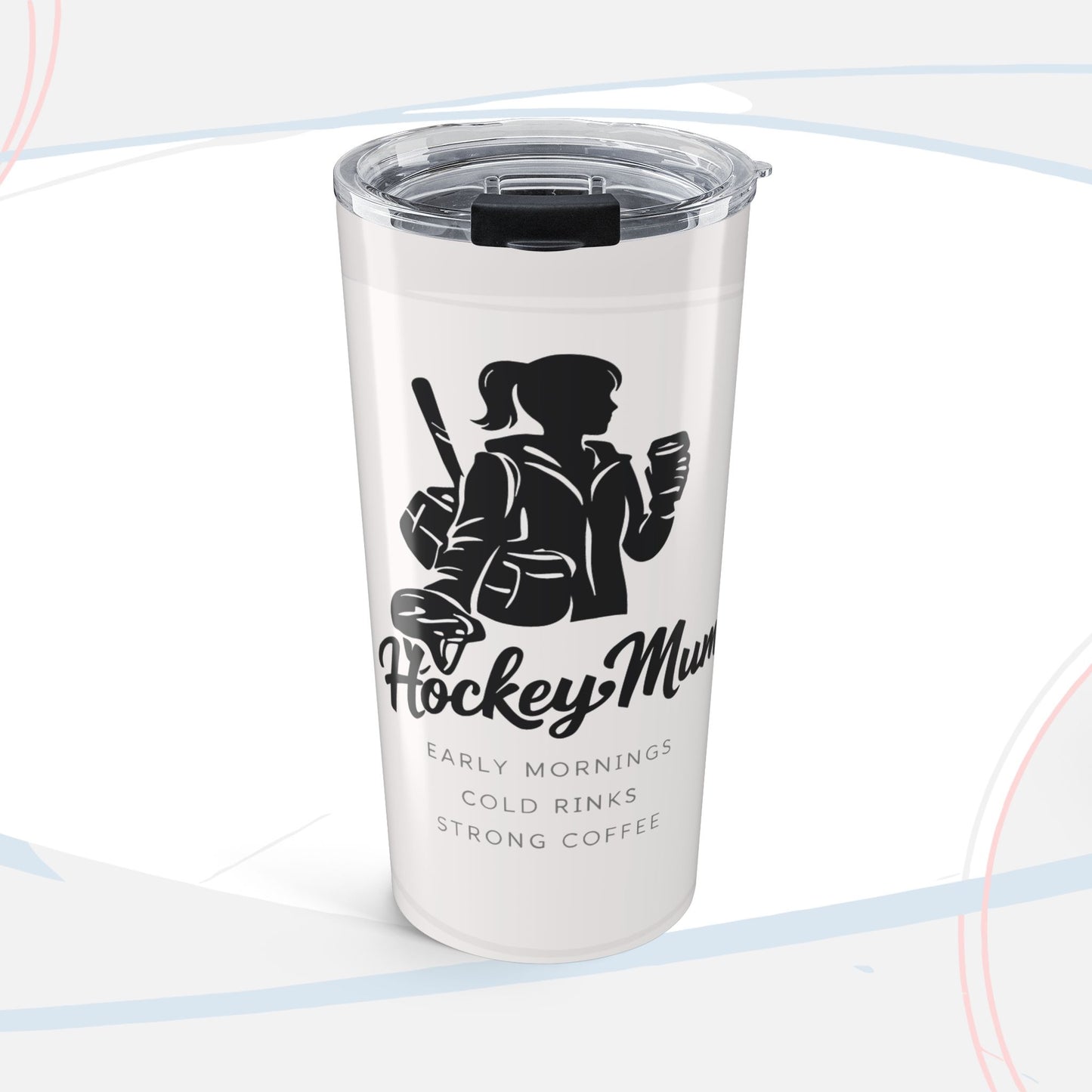 Hockey Mom Cold Rinks 20oz Stainless Tumbler