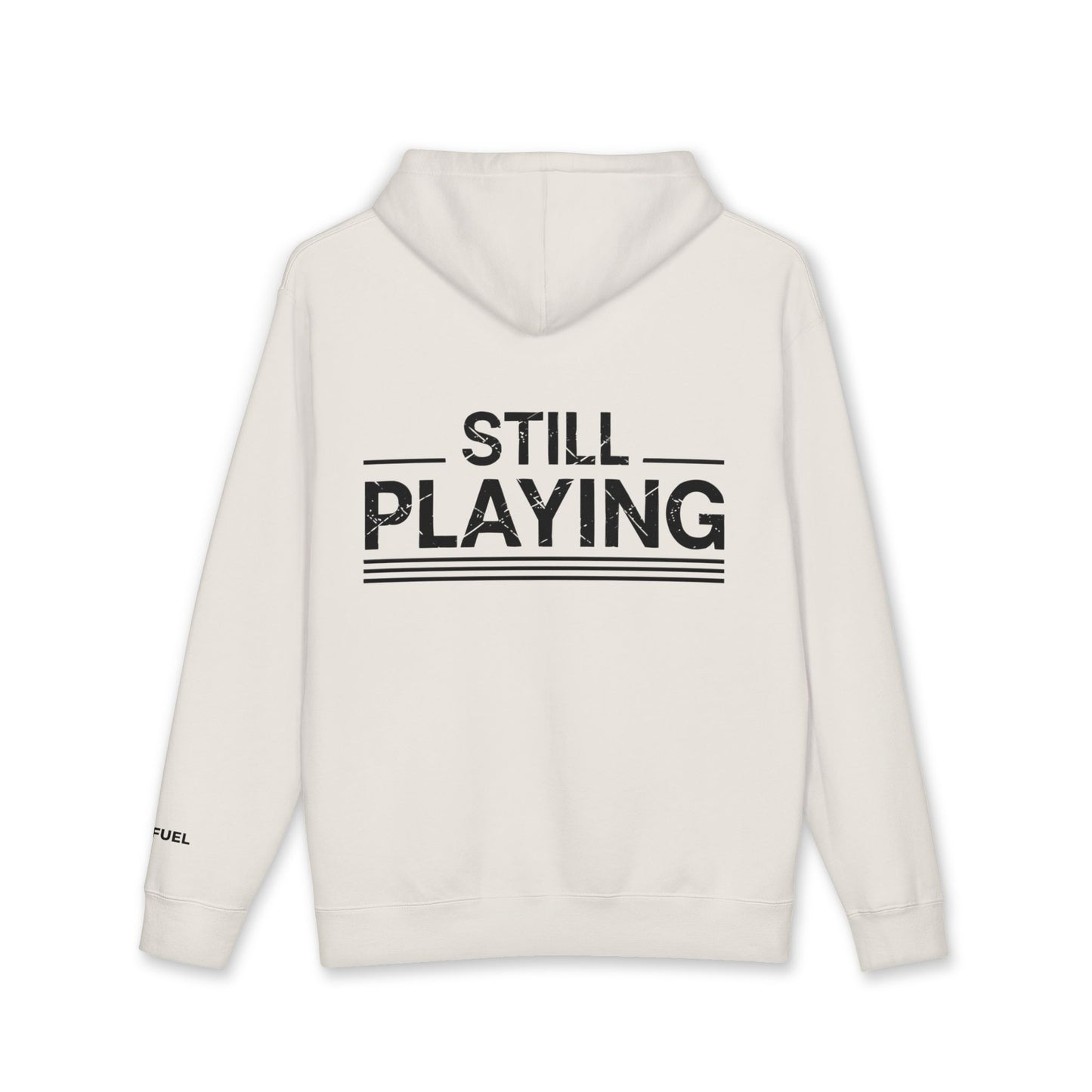Still Playing Heavyweight Hoodie- Bold Design