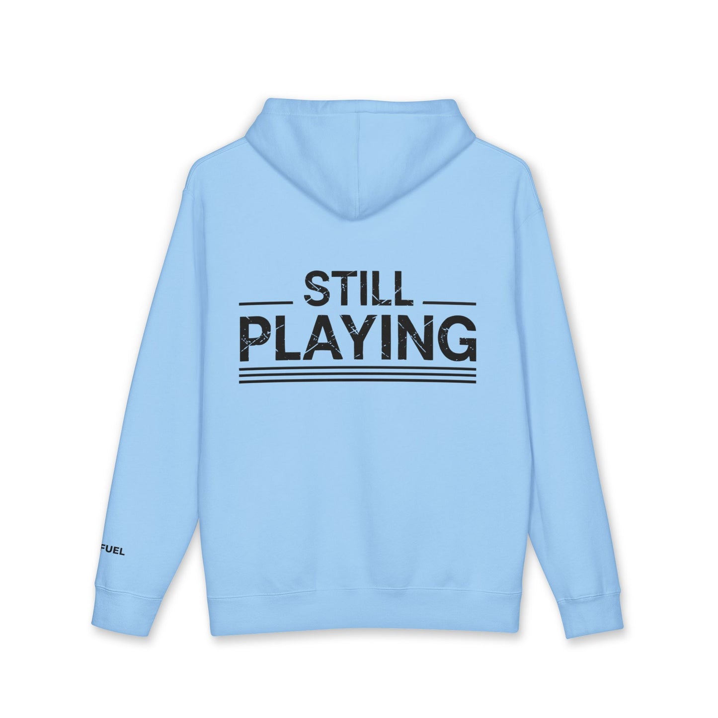 Still Playing Heavyweight Hoodie- Bold Design
