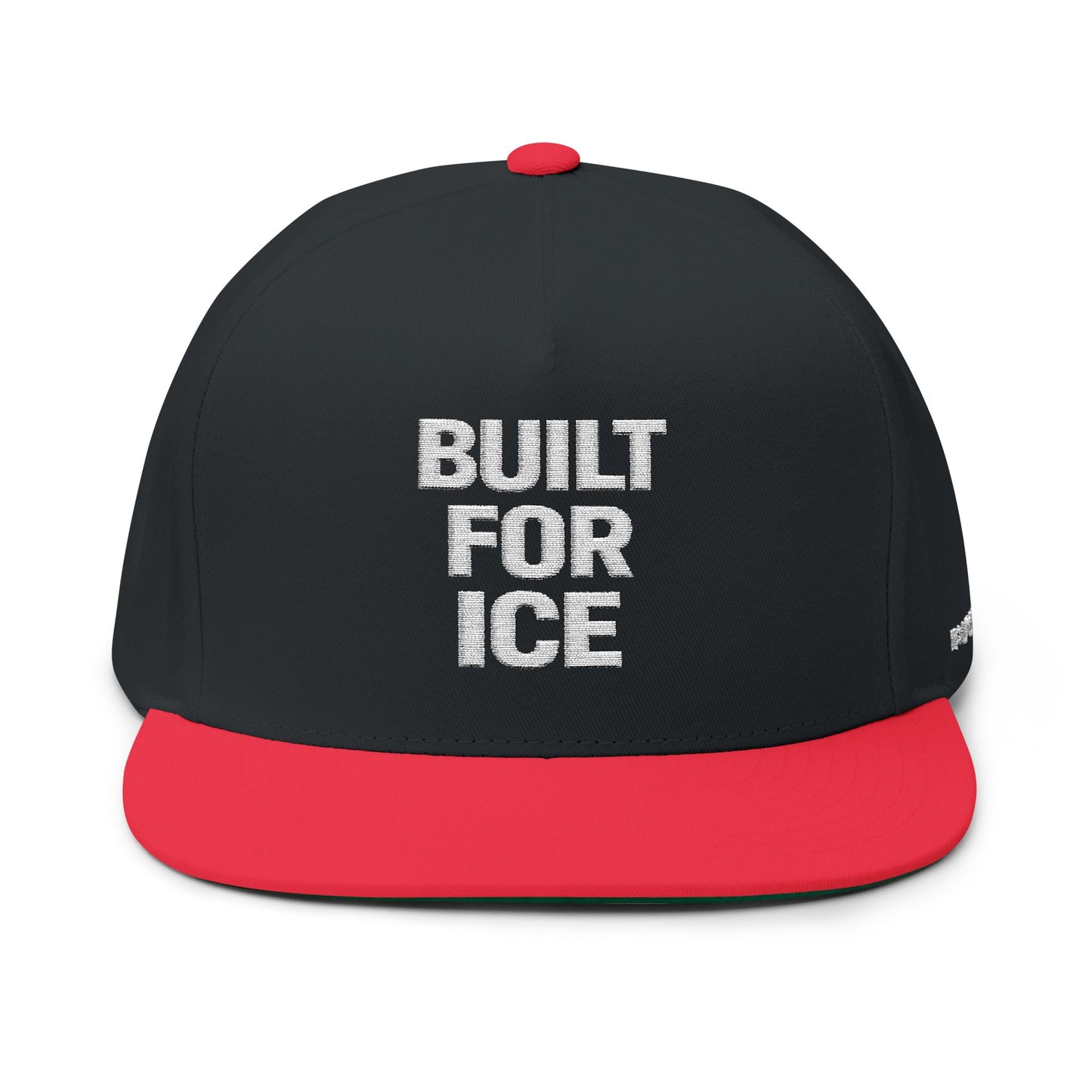 Built For Ice Embroidered Flat Bill Cap