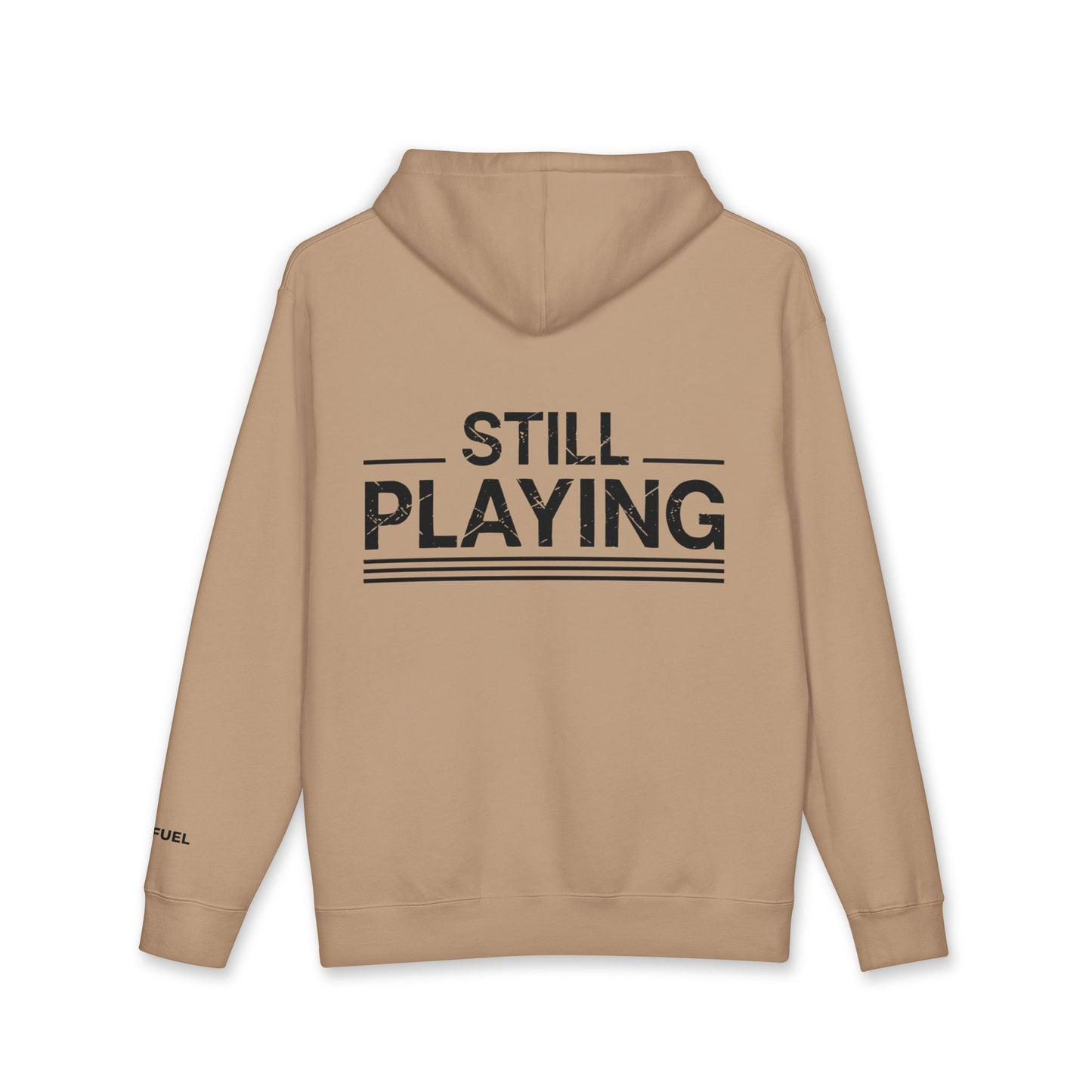 Still Playing Heavyweight Hoodie- Bold Design