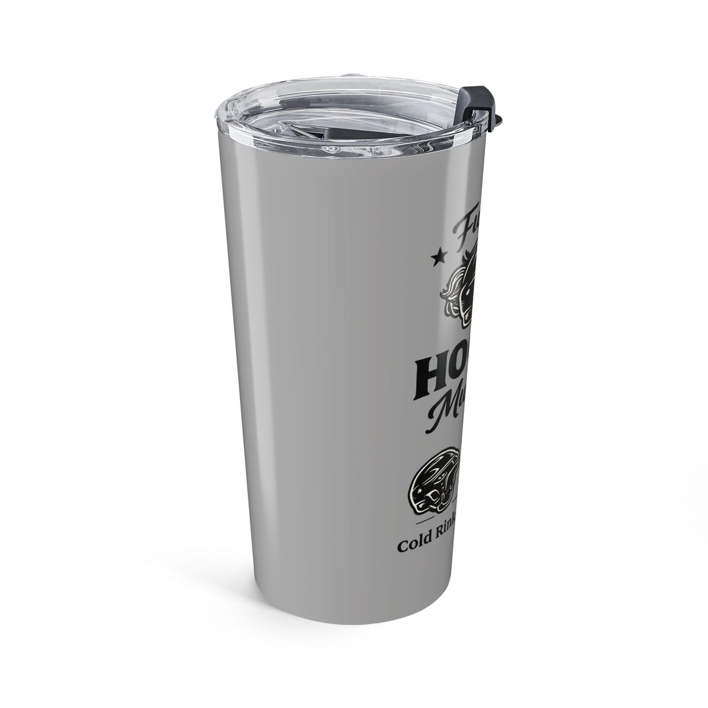 Hockey Mom Strong Coffee Needed 20oz Stainless Tumbler