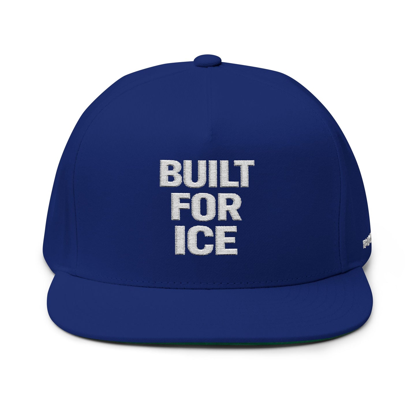 Built For Ice Embroidered Flat Bill Cap